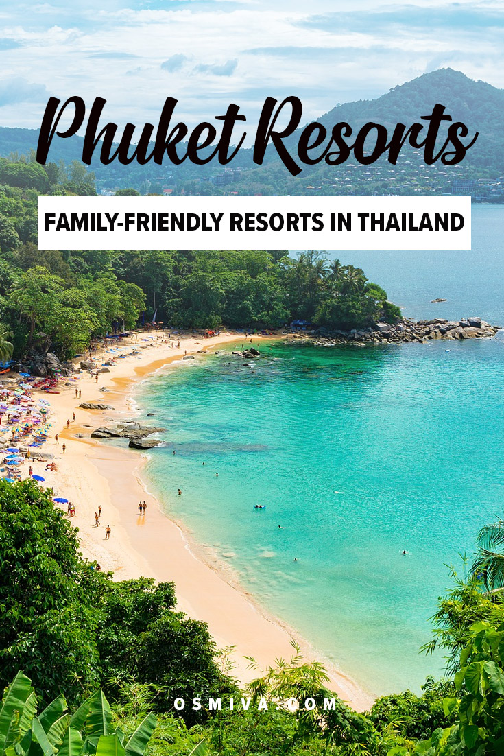 Family-Friendly Resorts in Phuket, Thailand. List of Phuket Resorts, plus their location and their resort class. The list is divided into budget or mid-range resort and luxury resorts for easier navigation. Book the best resort for a stress-free family vacation! #travel #phuket #asia #phuketresort #familytrip #familyresorts #osmiva
