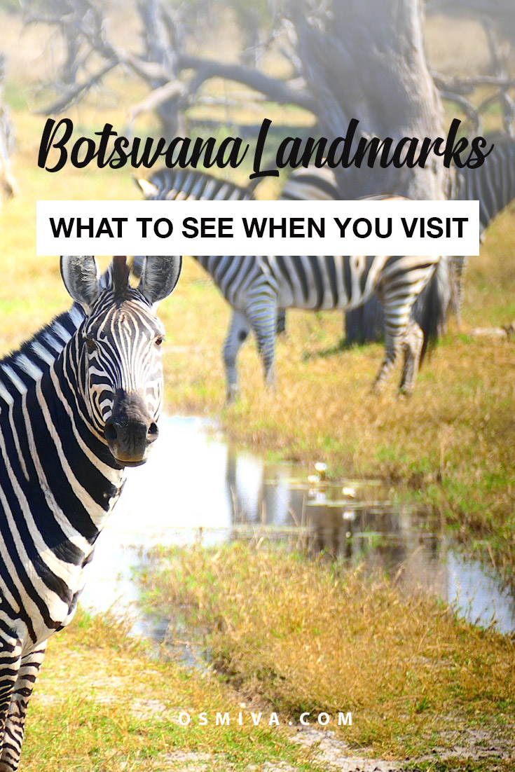 Traveling Through Botswana’s Landmarks. List of places to visit when in Botswana. #travel #botswana #africa #botswanalandmarks #osmiva