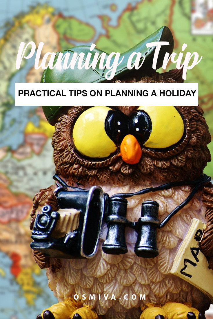 Practical Tips for Planning a Trip. Things you need to know when planning for a holiday. Includes practical reminders to make your vacation a fun and hassle-free trip! #planningatrip #travelguide #traveltips #planningaholiday #planholiday #osmiva