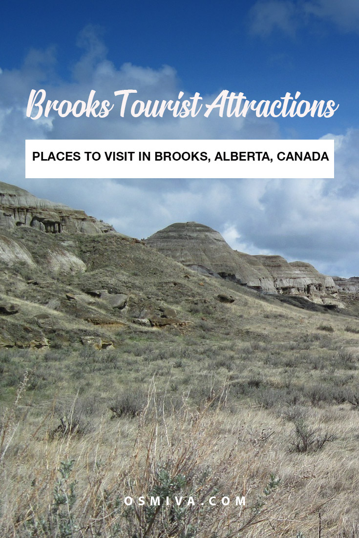 Tourist Attractions in Brooks, Alberta, Canada. List of places to visit when in Brooks. Plus small important information like, location, opening hours, entrance fees and contact numbers that you can call to further inquire. #canadaattractions #brooksalbertacanada #brookstouristattractions #osmiva