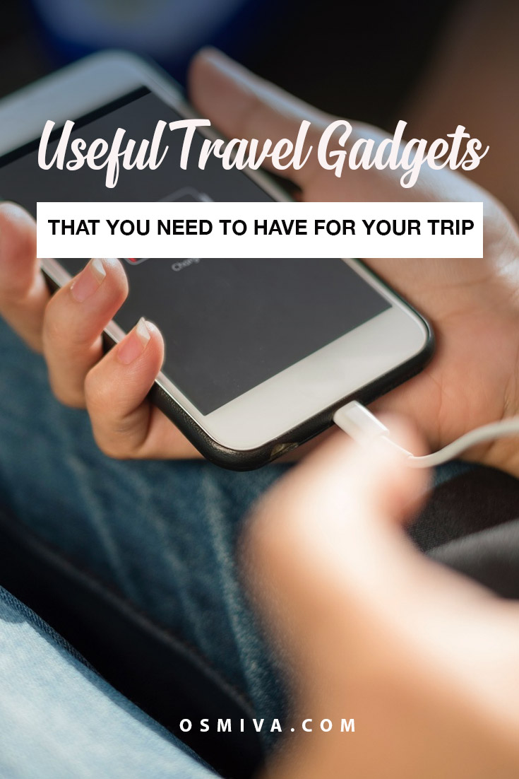 Cool and Highly Useful Travel Gadgets for your Trip. List of the best travel gadgets you'll need when you are on the road, either for business or for pleasure. #travelgadgets #besttravelgadgets #travel #travelaccessories #osmiva #traveltips