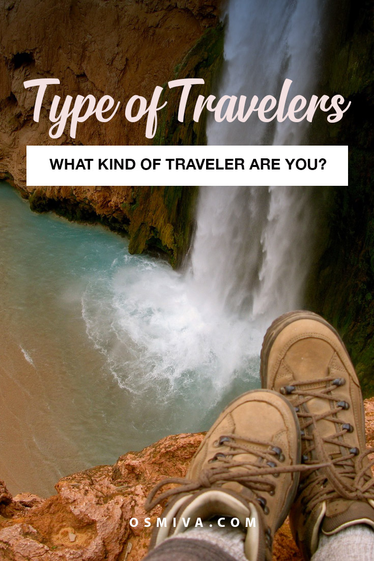 What Kind of Traveler Are You? #traveljournal #traveler #kindsoftraveler #typesoftravel #travelidentity #osmiva