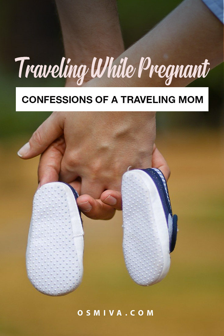 Why I Travelled While Pregnant and How I Coped. I'm sharing with you my reasons why I travelled while pregnant (despite the hesitations) and my tips on making the experience fun and less stressful. #traveljournal #traveltips #pregnanttravel #osmiva #momblogger #momdiaries
