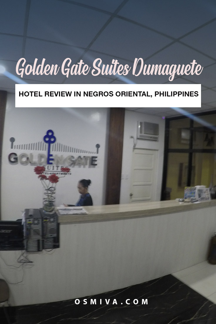 Dumaguete Hotel: A Review of the Golden Gate Suites Dumaguete Philippines. Our experience at staying at the hotel. #travelaccommodation #goldengatesuites #dumaguetephilippines #dumaguetehotels #hotelreview #osmiva
