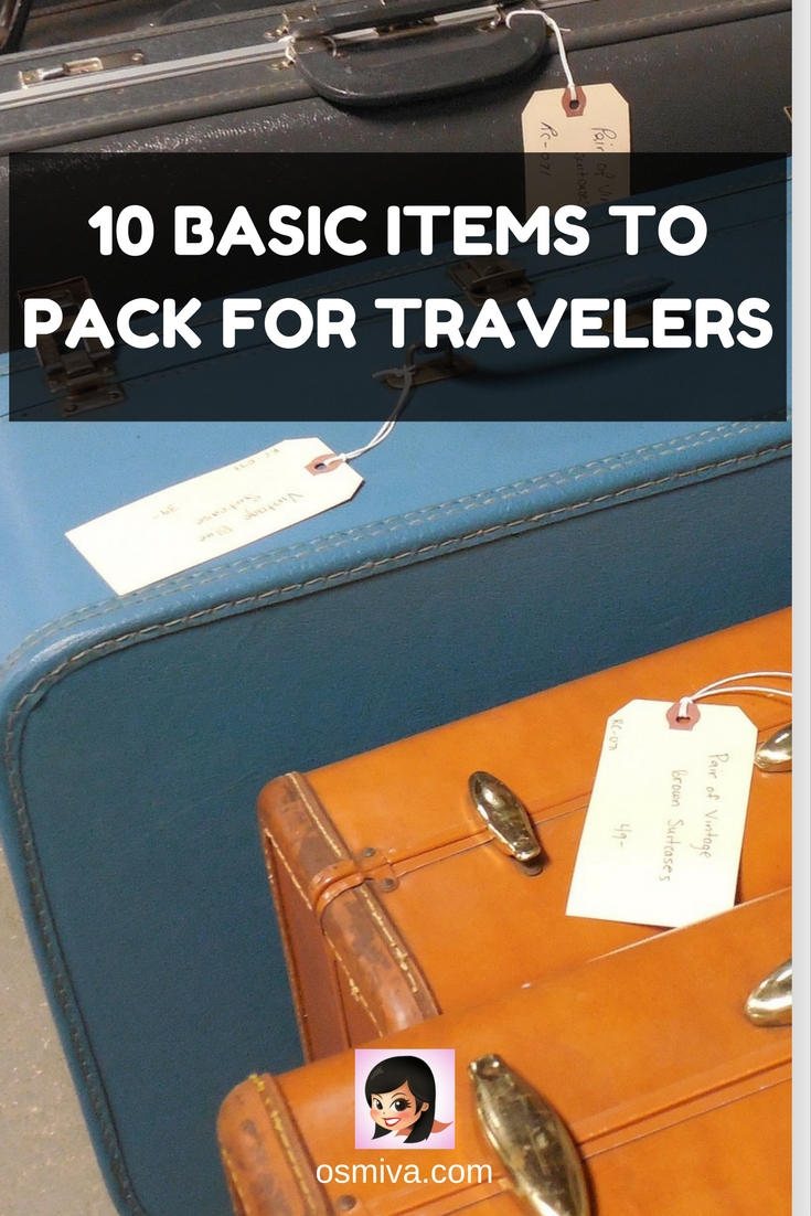 Basic Items To Pack including items for your luggage and carry-on. We have also included a travel packing list to help you get organized plus tips on how to know what to pack! #traveltips #basicitemstopack #travelpackinglist #travel #packinglist #osmiva