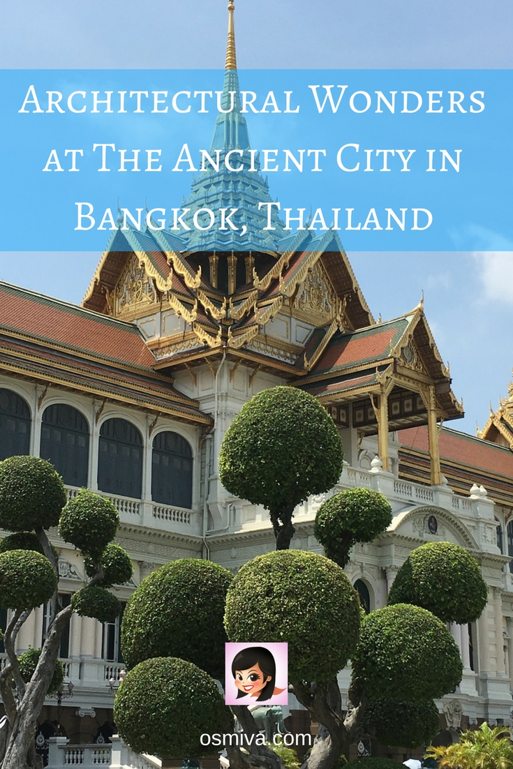 Architectural Wonders at The Ancient City in Bangkok, Thailand #travelasia #bangkoklandmarks #bangkokarchitecture #osmiva