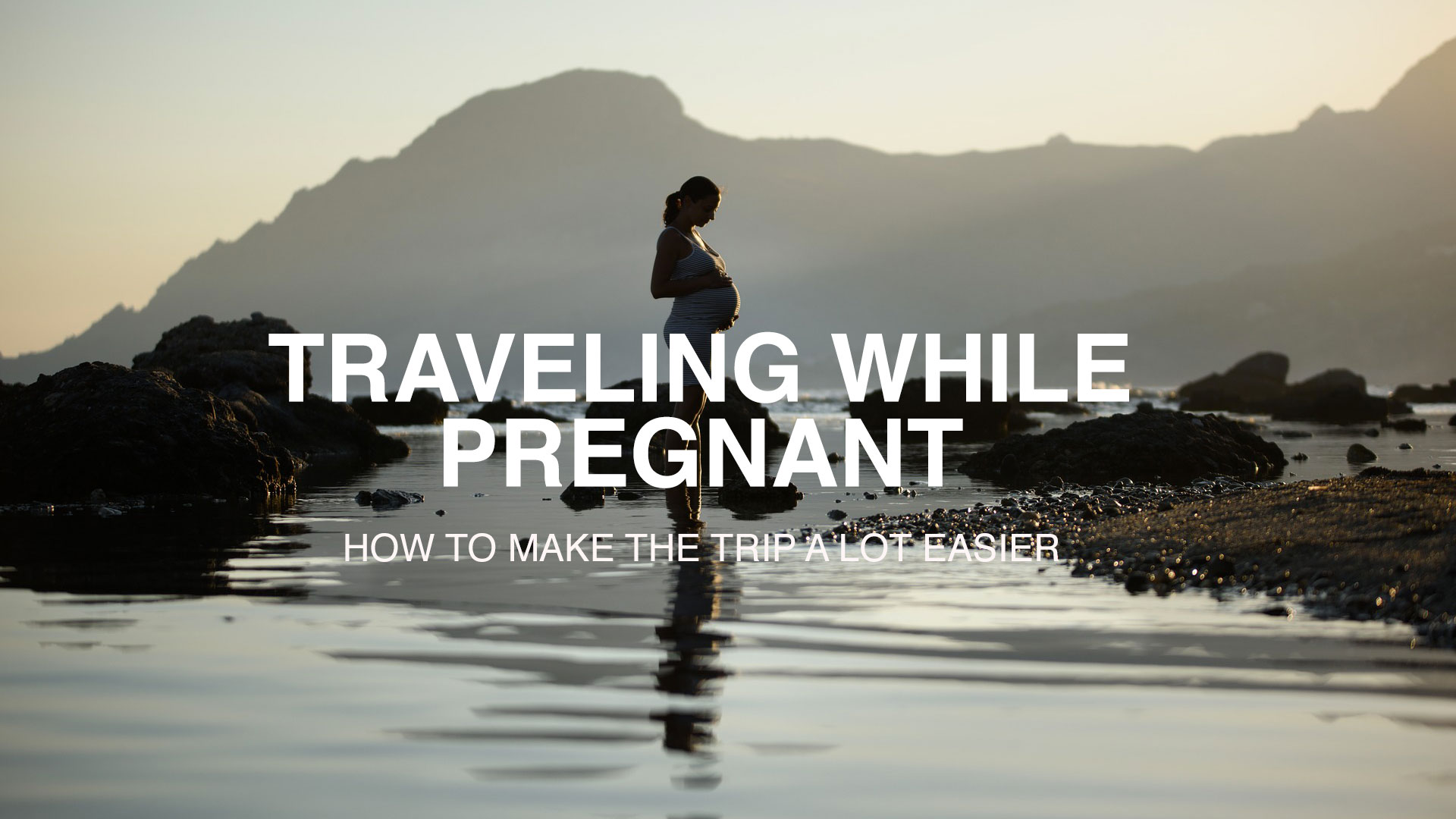 Traveling While Pregnant How To Make The Trip Easier Osmiva