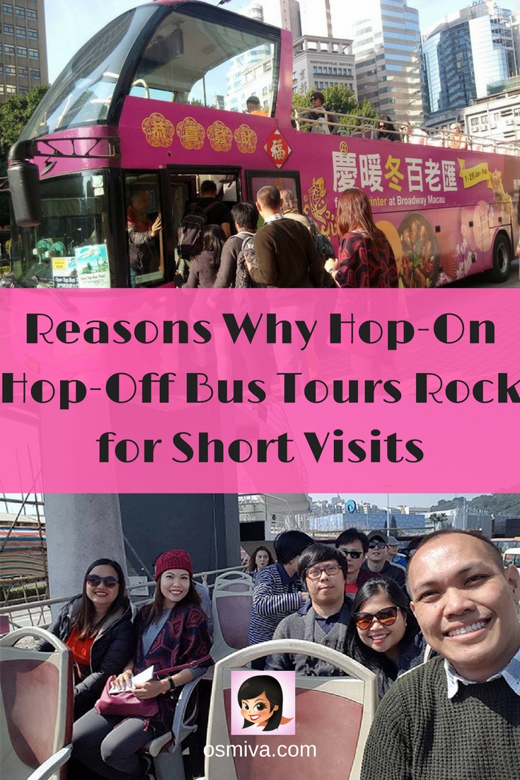Reasons Why Hop On Hop Off Bus Tours Rock for Short Visits. Why it’s fun for families and friends who are staying for a couple of days in a particular days. #hoponhopoffbus #bustours #bustourreview #osmiva