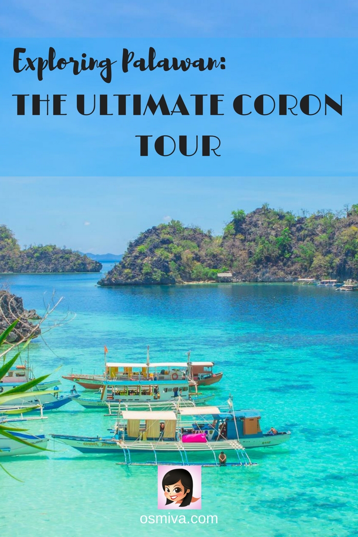 Exploring Palawan: The Ultimate Coron Tour. List of the amazing beaches and islands that you will be visiting when you join the Ultimate Coron Tour! Plus Coron travel tips and what to expect. #coron #coronpalawan #philippines #coronultimatetour #islandhopping #osmiva