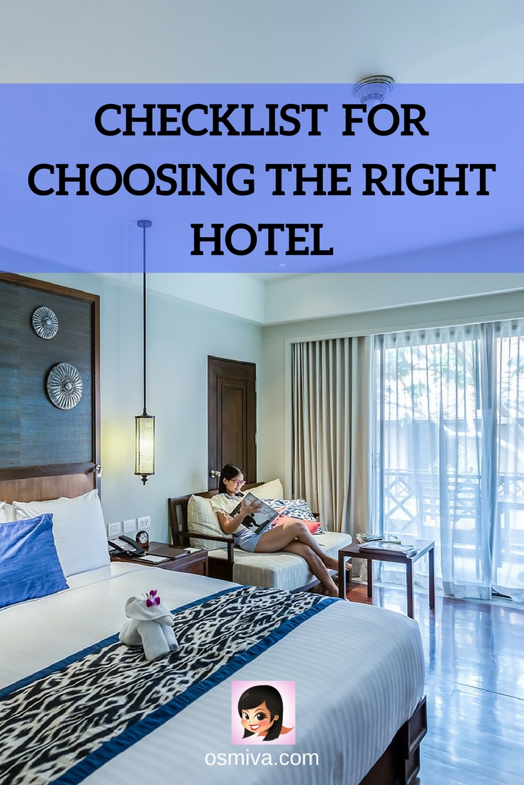 Checklist for choosing the right hotel. Things to consider before booking your hotel for your next trip. List of factors that can affect in the selection of your travel accommodation. #Travel #Tips #Hotel #Checklist #traveltip #hotelchecklist #choosinghotels #osmiva