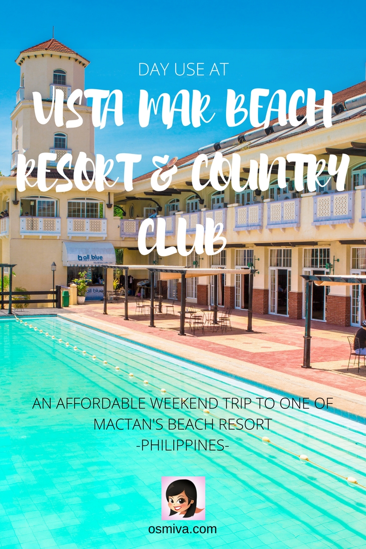 Day Use at Vista Mar Beach Resort and Country Club: An Affordable Weekend Trip to One of Mactan's Beach Resort. Including tips on how to get there, day use rate, what to expect and where to book for a room if you want to stay for a couple of days. #mactanresort #mactancebu #philippines #resortdayuse #familytravel #daytrips #cebudaytrips #osmiva