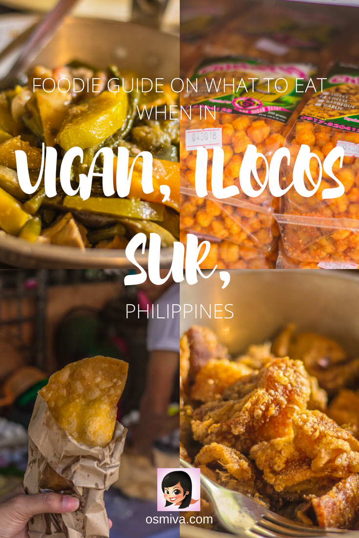 Vigan, Ilocos Sur Food: Must-Try Vigan, Ilocos Sur Food You Should Not Miss. List of Vigan cuisines and delicacies you should not miss when you visit Vigan, Ilocos Sur in the Philippines. Also listed are some 'pasalubong' or take home treats you can buy for friends and families at home! #vigan #viganphilippines #ilocos #ilocossur #foodtravel #viganfood #vigancuisine #vigandishes #travelinspiration #osmiva