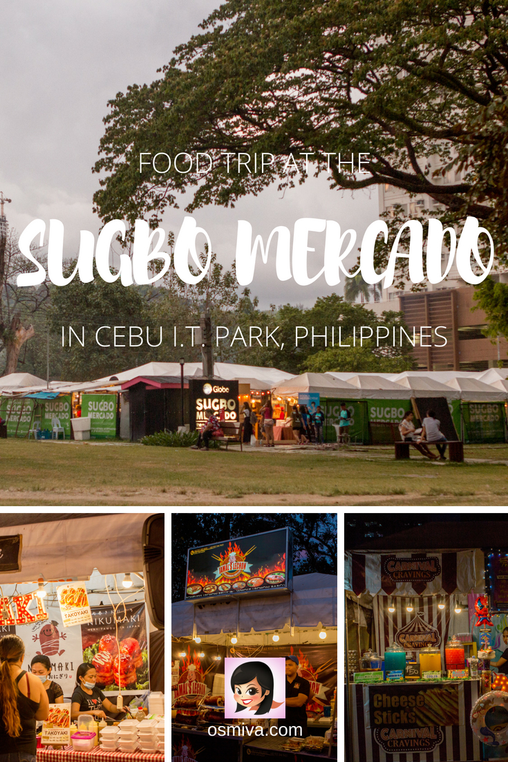 Food Heaven at the Sugbo Mercado in Cebu I.T. Park. General travel guide when visiting the Sugbo Mercado as well as tips on how to get there, what to expect and food recommendations when you visit. #sugbomercado #cebuphilippines #asia #foodtravel #osmiva #travelguide