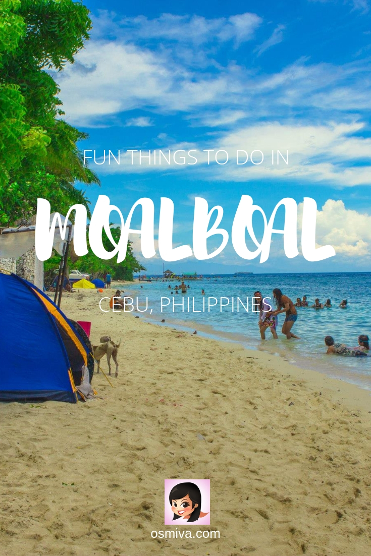 Things To Do in Moalboal, Cebu, Philippines. List of what lovely and fun things that you can do with your friends and family when in Moalboal, Cebu plus how to get there #travelguide #moalboal #moalboalcebu #philippines #thingstodomoalboal #moalboalguide #osmiva