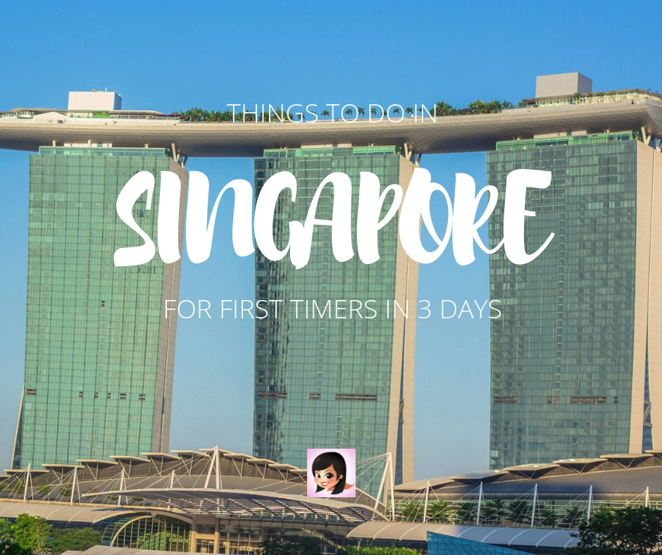 Things To Do in Singapore for First Timers in 3 Days