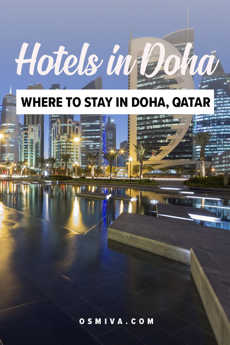 List of Prominent Hotels in Doha, Qatar. Places to stay when in Doha. Luxury hotels for a convenient and comfortable stay if you visit Doha. Where to stay in Doha, Qatar. #dohaqatar #dohahotels #qatarhotels #hotelsindoha #osmiva