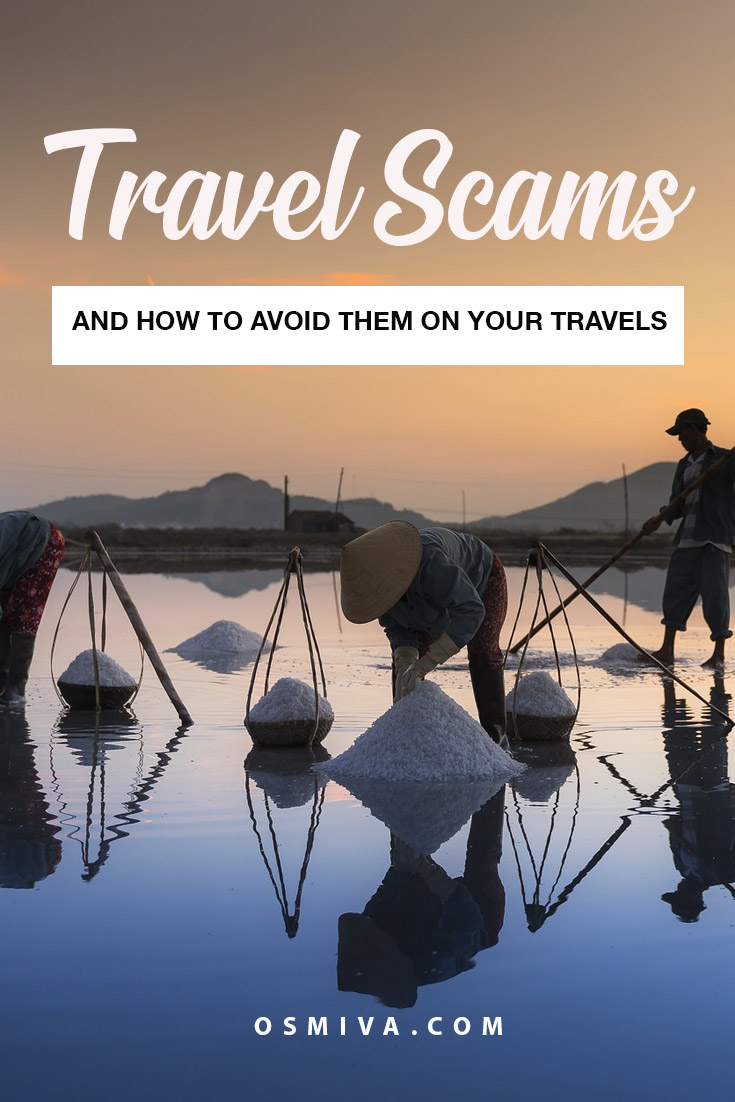 Keep safe and be alert when you travel. Here are some Easy and Smart Tips on How to Avoid Scams When You Travel. Tips on How to Avoid Travel Scams. #travel #tips #traveltips #travelscams #avoidtravelscams #safetravel #osmiva