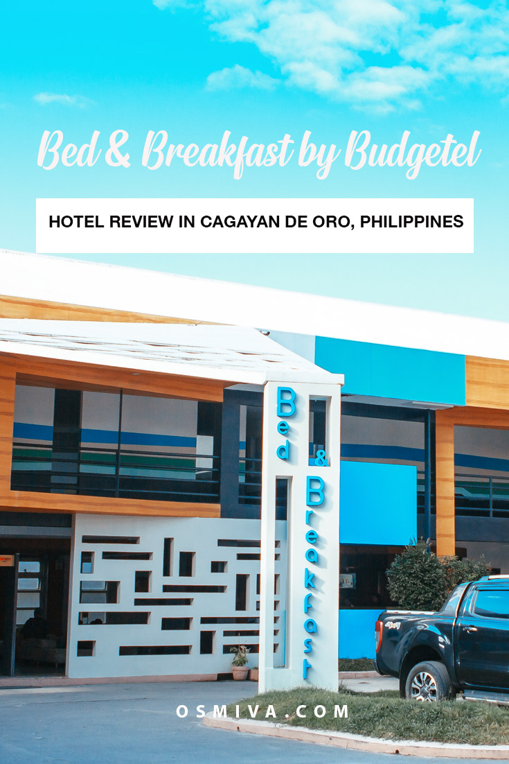 Safety and Convenience at the Bed and Breakfast by Budgetel. Hotel Review of a Budget Hotel in Cagayan de Oro City (CDO). Includes details like location of the hotel, where and how to book, room rates, fee inclusions and over-all verdict of the hotel #budgethotel #cagayandeorocity #philippines #mindanao #bedandbreakfast #bedandbreakfastbybudgetel #travelaccommodation #osmiva #hotereview