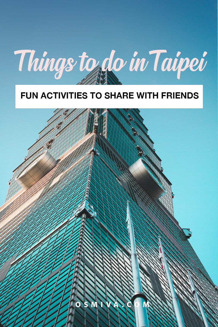 Memorable Things To Do In Taipei with Your Friends For Short Trips. Things to do with you friends and family when you visit Taipei. Taipei attractions you should visit. Taipei attractions for friends and families #taipei #taiwan #thingstodointaipei #ilovetaipei #discoverasia #taipeitouristattractions