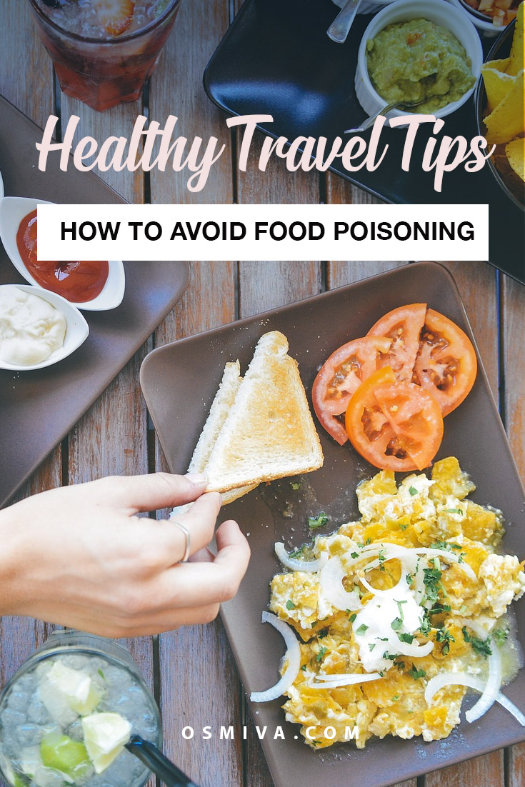 Travel Tips on Avoiding Sickness from Food. How to avoid food poisoning when you travel. Tips to staying healthy on the road #traveltips #foodsafetytips #healthytips #travelhealthtips #foodpoisoning #avoidingfoodpoisoning