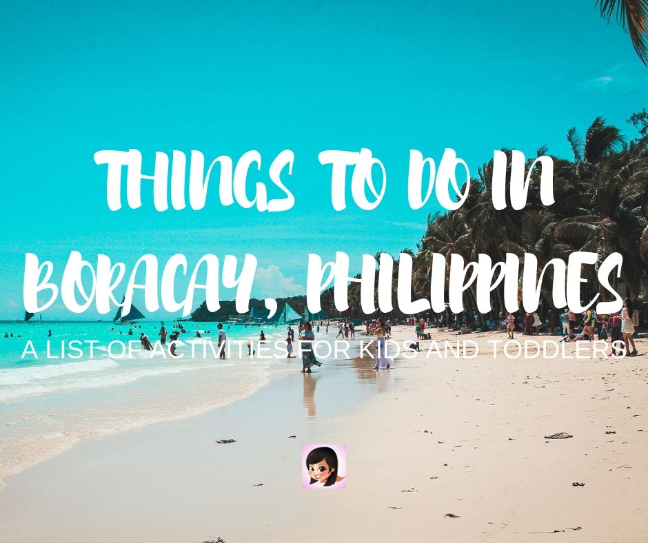 things-to-do-in-boracay-a-list-of-activities-for-kids-and-toddlers